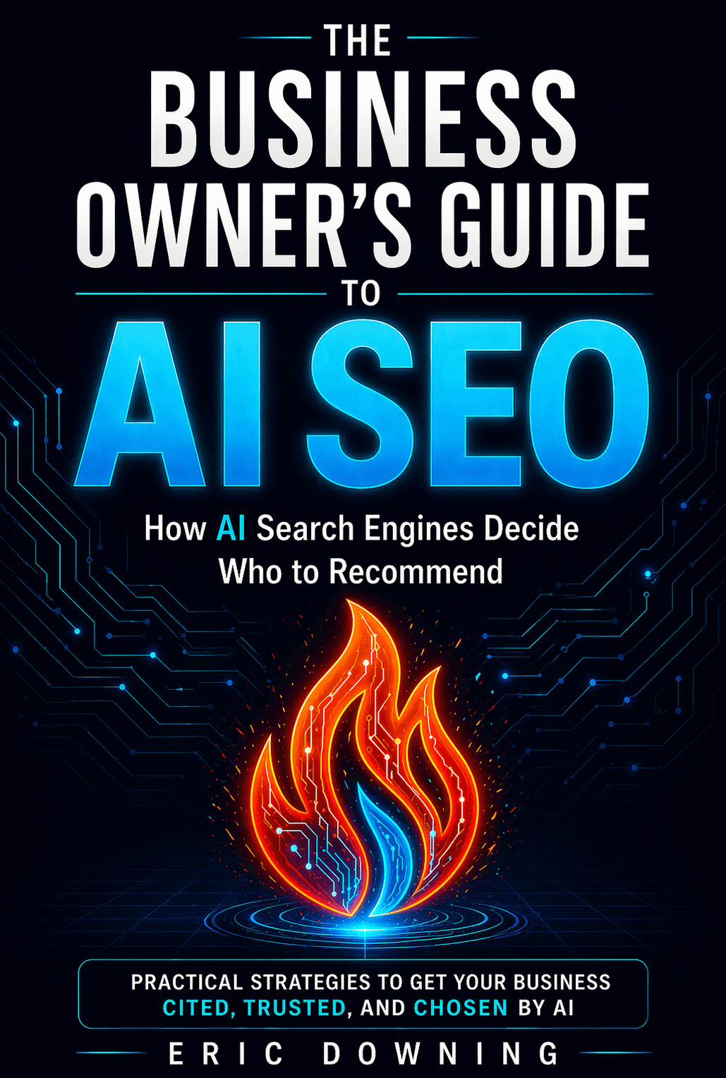 The Business Owner's Guide to AI SEO by Eric Downing